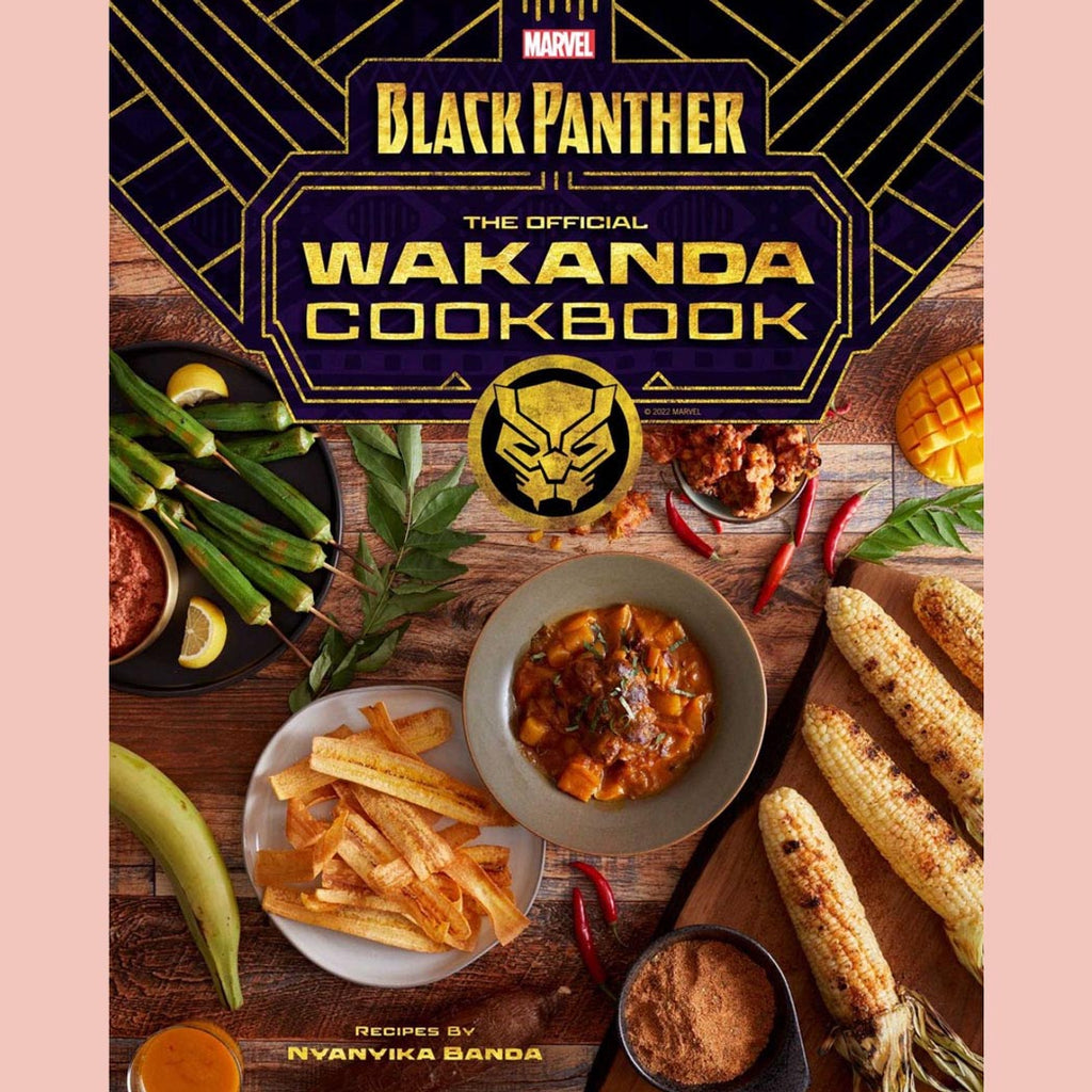 Marvel's Black Panther: The Official Wakanda Cookbook (Nyanyika Banda)