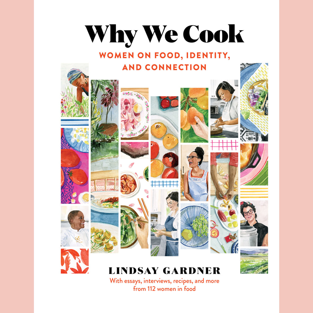 Why We Cook : Women on Food, Identity, and Connection (Lindsay Gardner)