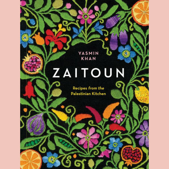 Zaitoun: Recipes From the Palestinian Kitchen (Yasmin Khan)