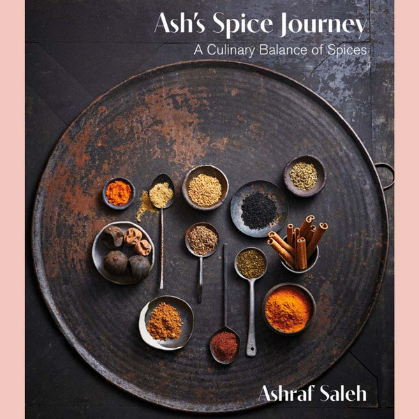 Ash's Spice Journey: A Culinary Balance of Spices (Ashraf Saleh)