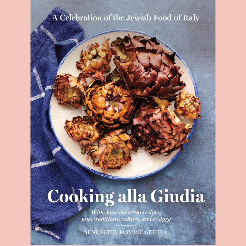 Cooking alla Giudia: A Celebration of the Jewish Food of Italy (Benedetta Jasmine Guetta)