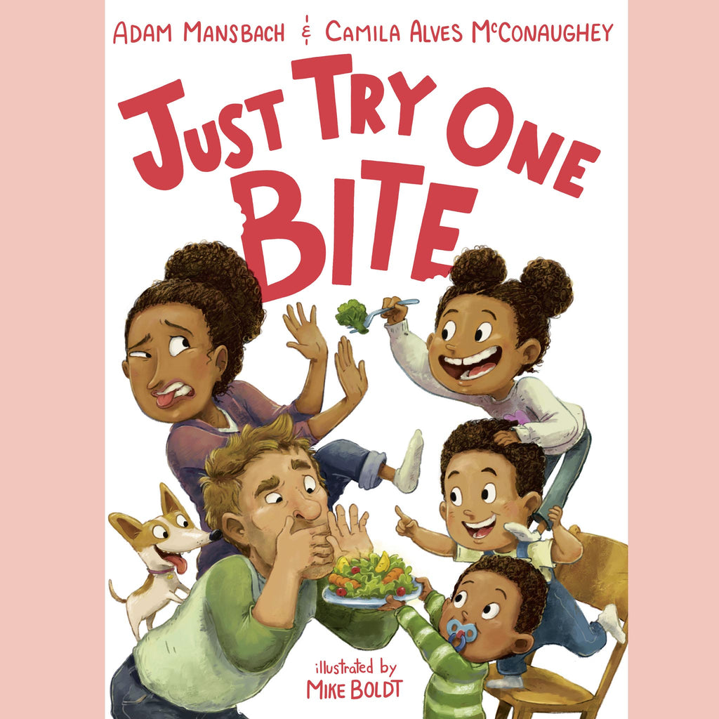 Just Try One Bite (Adam Mansbach, Camila Alves McConaughey, Illustrated by Mike Boldt)