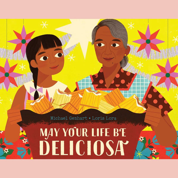 May Your Life Be Deliciosa (Michael Genhart, Loris Lora (Illustrated by)