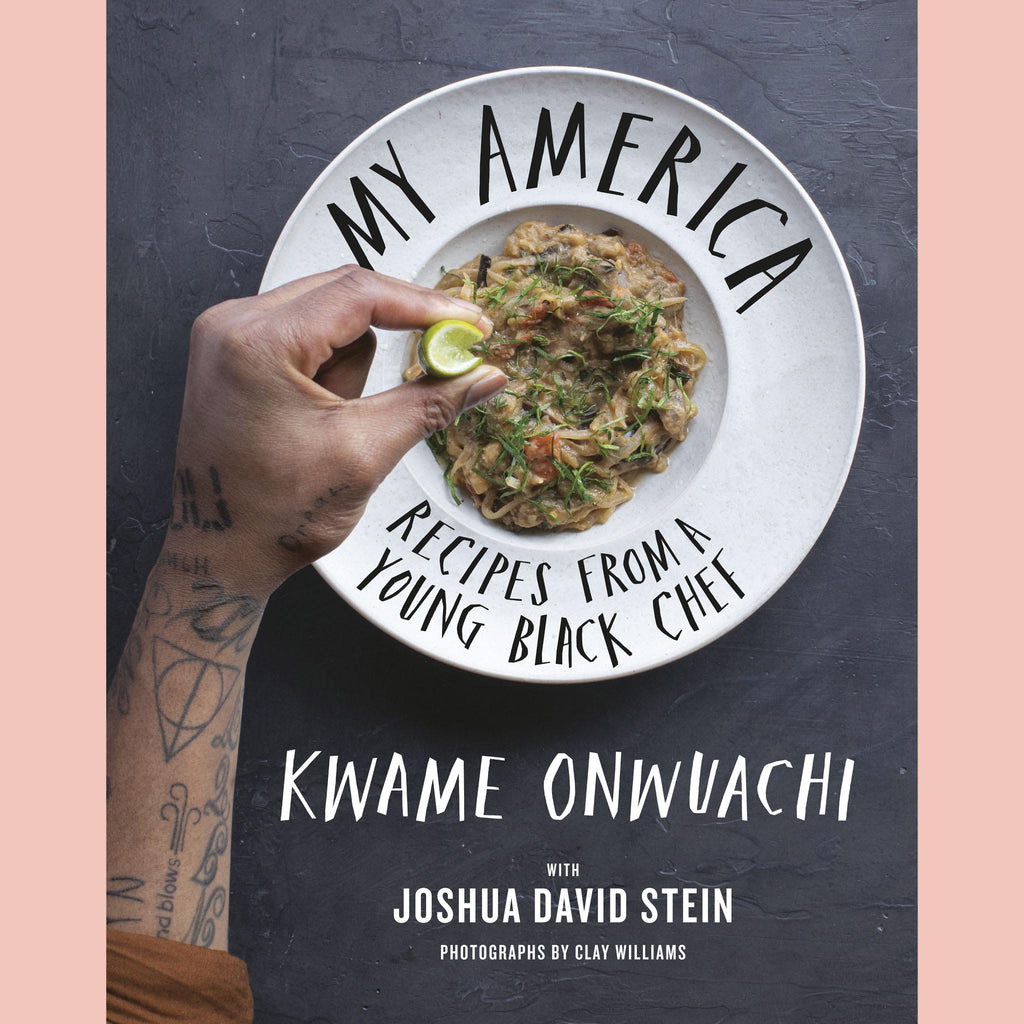 Shopworn: My America: Recipes from a Young Black Chef (Kwame Onwuachi, Joshua David Stein)