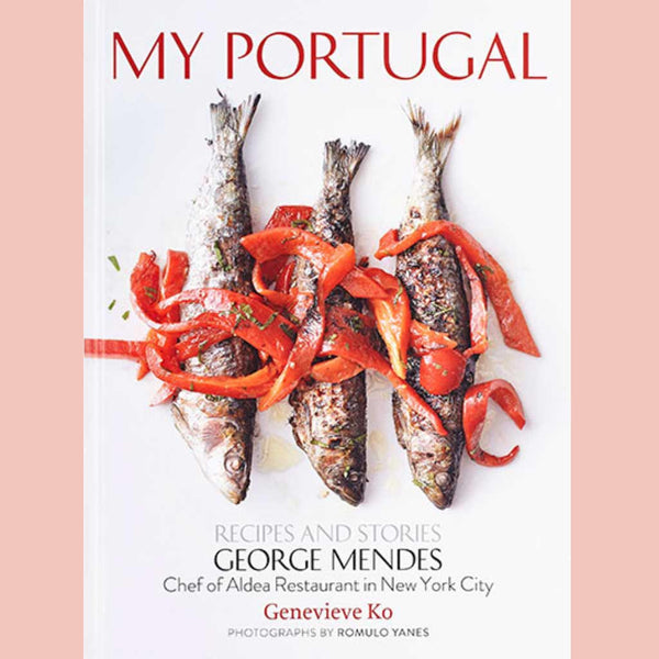 My Portugal (George Mendes, Genevieve Ko)