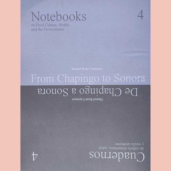 Rosetta Cuadernos / Notebooks 4: From Chapingo to Sonora (Daniel Kent Carrasco)