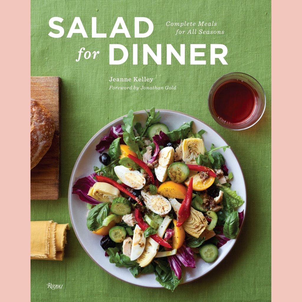 Signed: Salad for Dinner: Complete Meals for All Seasons (Jeanne Kelley)