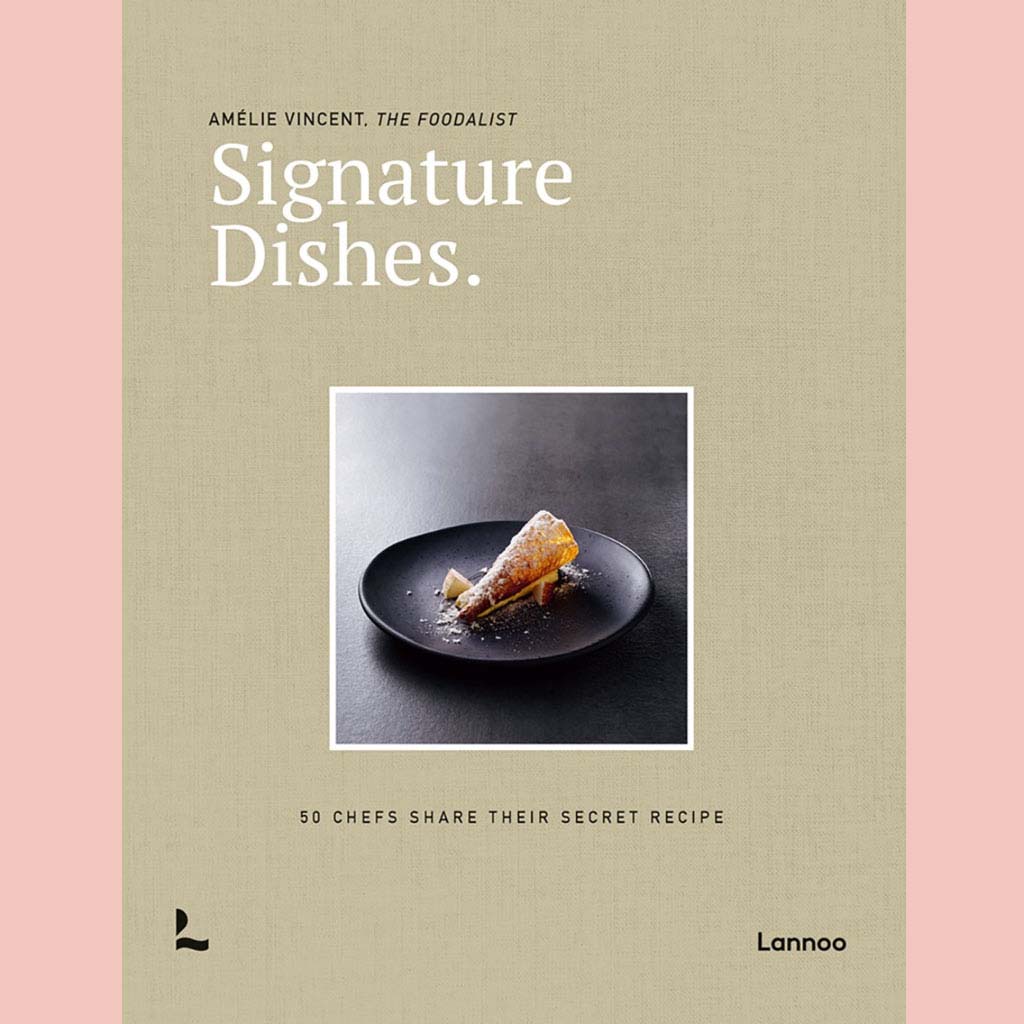 Signature Dishes.: 50 Chefs Share Their Secret Recipe (Amelie Vincent)