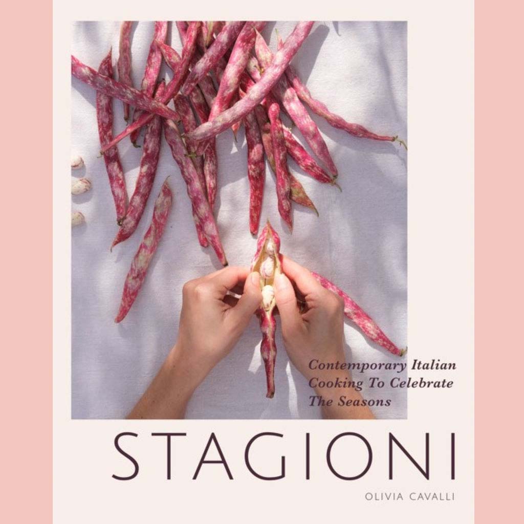 Stagioni: Contemporary Italian Cooking to Celebrate the Seasons (Olivia Cavalli)