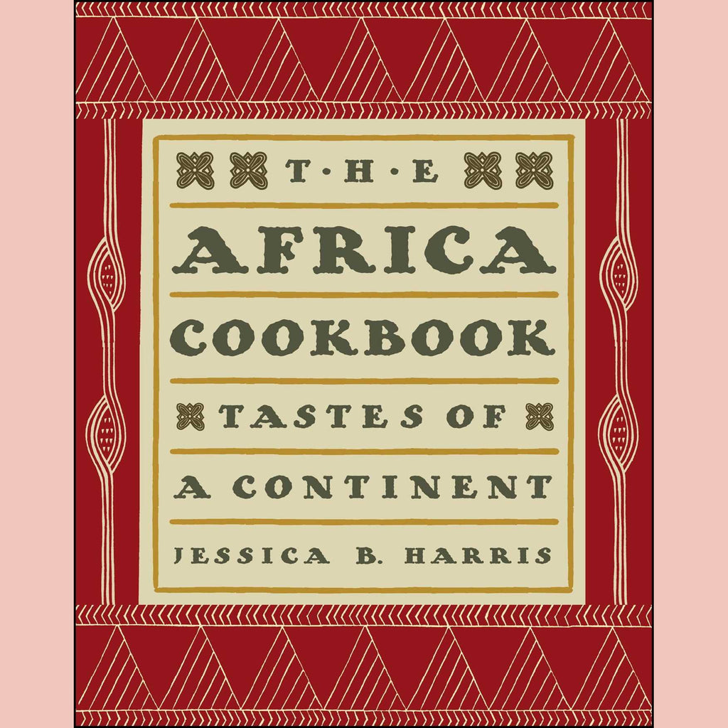 The Africa Cookbook: Tastes of a Continent (Jessica B. Harris)