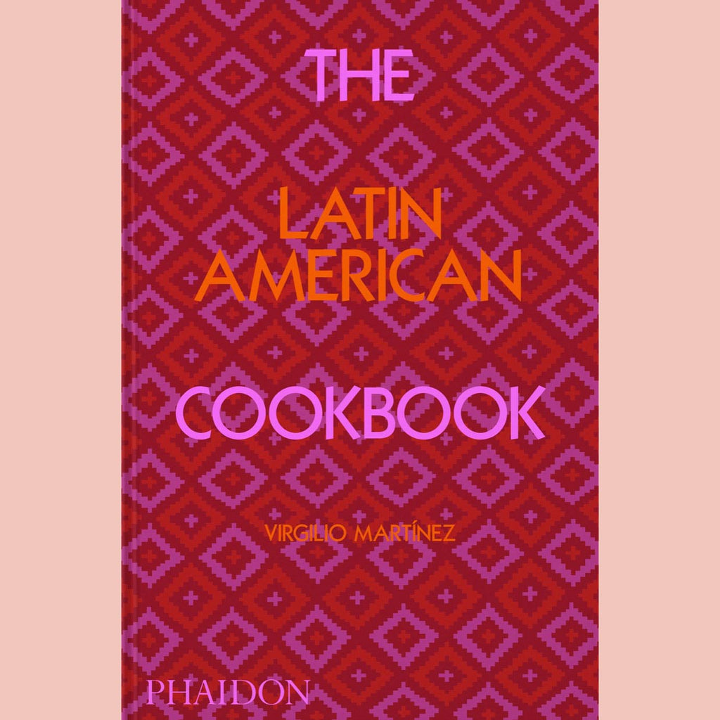 The Latin American Cookbook (Virgilio Martínez)