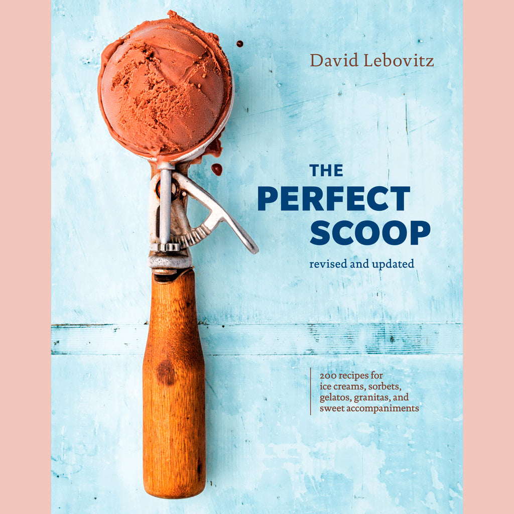 Signed Bookplate: The Perfect Scoop, Revised and Updated : 200 Recipes for Ice Creams, Sorbets, Gelatos, Granitas, and Sweet Accompaniments [A Cookbook] (David Lebovitz)