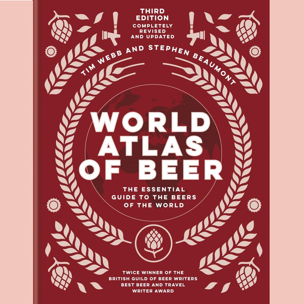 Shopworn Copy: World Atlas of Beer: The Essential Guide to the Beers of the World (Tim Webb, Stephen Beaumont)